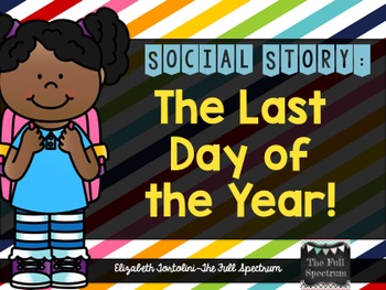 Preview of Social Story: The Last Day of School