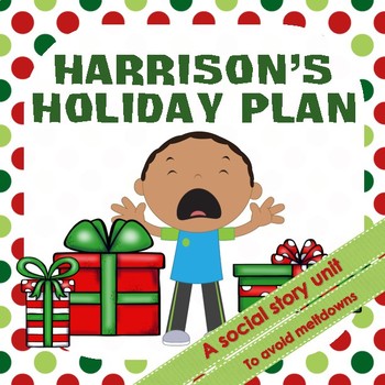 https://ecdn.teacherspayteachers.com/thumbitem/Social-Story-Unit-Holiday-Plan-3610988-1657572182/original-3610988-1.jpg