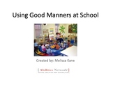 Social Story:  Using Good Manners at School