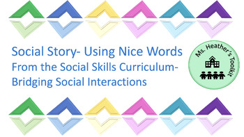 Preview of Social Story- Using Nice Words