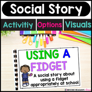 Preview of Social Story: Using a Fidget