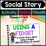 Social Story: Using a Fidget