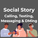 Social Story - Using the Phone, Calling, Texting, Messaging, DMs