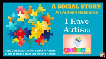 Preview of Social Story: What is Autism/I Have Autism (ASD, Life Skills, SEL, Special Ed)