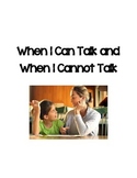 Social Story- When I Can Talk and When I Cannot Talk