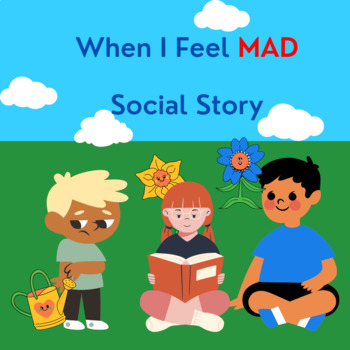 Preview of Social Story: When I Feel Mad