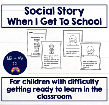Preview of Social Story - When I Get To School