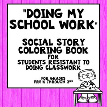 Preview of Social Story for Improving Work Habits for Elementary Students, Coloring Book