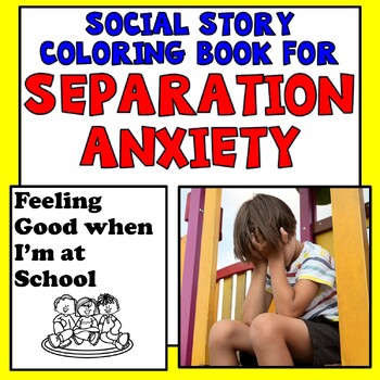 Preview of Social Story for Parent Separation Anxiety; Personalized Coloring Book