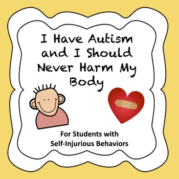 Preview of Social Story for Students With Autism - Self-Injurious Behaviors/Self-Harm