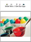 Social Story w/ Instructions: Ï Can Dye Eggs. ( Distance L