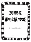 Social Studies 7 - Zombie Apocalypse - SK