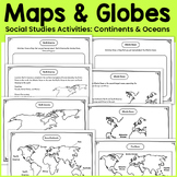 Social Studies Activities: Maps & Globes 7 Continents & 5 