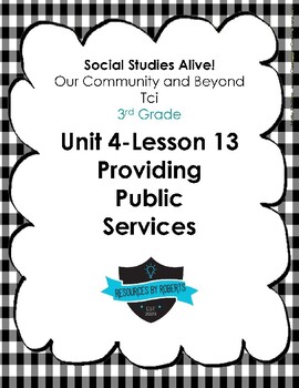 Preview of Social Studies Alive! TCi Unit 4 Lesson 13 Providing Public Services