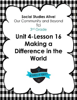 Preview of Social Studies Alive!  TCi Unit 4 Lesson 16 Making a Difference in the World
