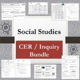 Social Studies CER / Inquiry Bundle