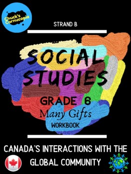 Preview of Social Studies - Canada's Interactions with the Global Community -Gr. 6 Workbook
