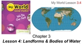 Social Studies Chapter 3 Lesson 4: Landforms & Bodies of Water