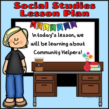 Preview of Social Studies: Community Helpers Lesson Plan / Jobs / Tools of the trade.