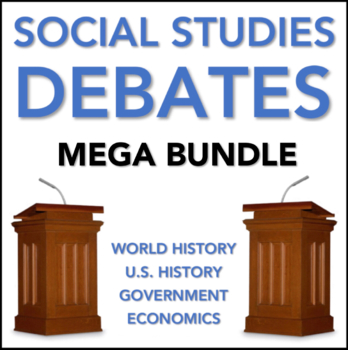 Preview of Social Studies Debates - MEGA BUNDLE - History and Civics Debates - CCSS