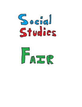 Preview of Social Studies Fair Pack - Complete with directions and rubrics