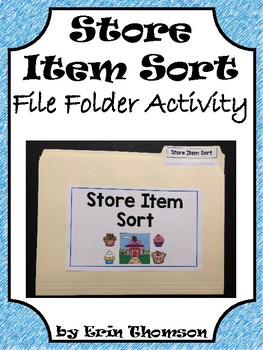 Preview of Social Studies File Folder Activity ~ Store Item Sort