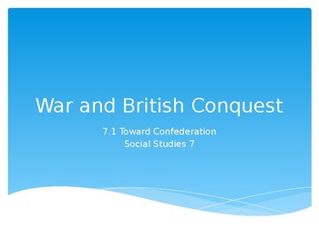Preview of Social Studies Grade 7 Chapter 5 Lessons (War and Conquest) ALBERTA