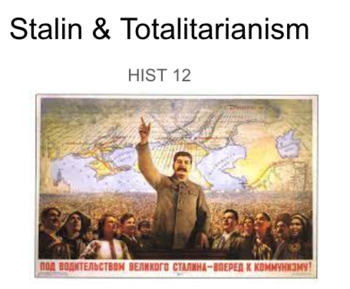 Preview of Social Studies - HISTORY 12 - Stalin & Totalitarianism