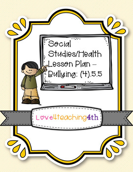 Preview of Social Studies/Health -- Bullying Lesson Plan