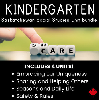 Preview of Social Studies: Kindergarten Bundle with FOUR unit plans (Saskatchewan)