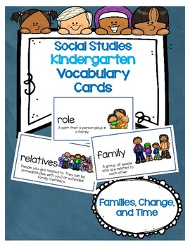 Preview of Social Studies Kindergarten Vocab Cards-Passport: Families, Change and Time