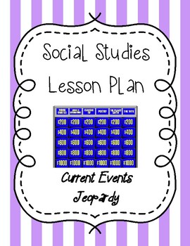 Preview of Social Studies Lesson Plan - Current Events Jeopardy