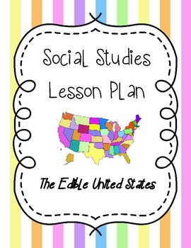 Preview of Social Studies Lesson Plan - The Edible United States