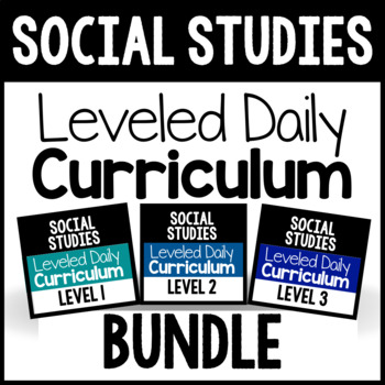 Preview of Social Studies Leveled Daily Curriculum {BUNDLE}