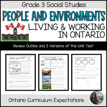 Social Studies Living and Working in Ontario UNIT TEST (with Mods) Grade 3