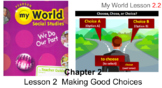 Social Studies My World Chapter 2 Lesson 2 Making Good Choices