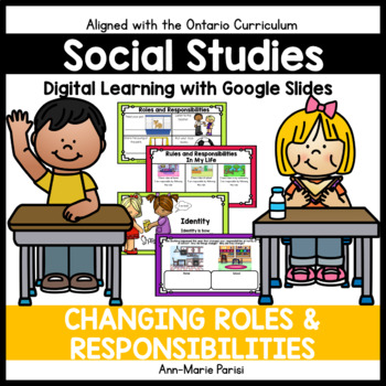 Preview of Social Studies:  Our Changing Roles and Responsibilities (Google Slides)