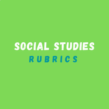 Preview of Social Studies Rubrics 