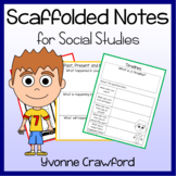 Social Studies Scaffolded Notes Guided Notes | Practice Wo