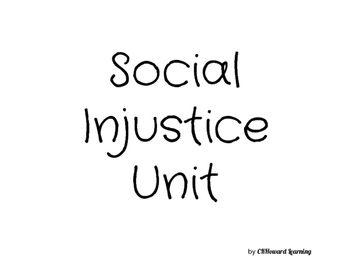 Preview of Social Studies: Social Injustice Unit