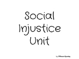 Social Studies: Social Injustice Unit