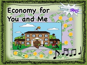 Preview of Economics Song --- Social Studies Song: Economy for You and Me MP3 & Lyrics