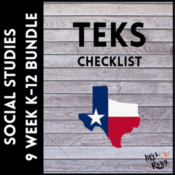 Preview of Social Studies TEKS Checklist K-12 Bundle (9 Weeks Checks)