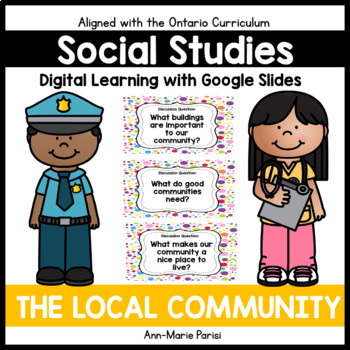Preview of Social Studies:  The Local Community (Google Slides)