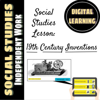 Preview of Social Studies Unit: 19th Century Inventions