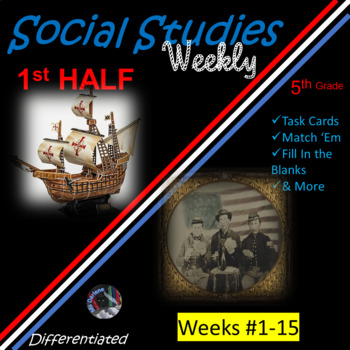 Preview of Social Studies Weekly 5th Gr~1st Half Weeks #1-15~Bundle*Match~Fill In~PLUS