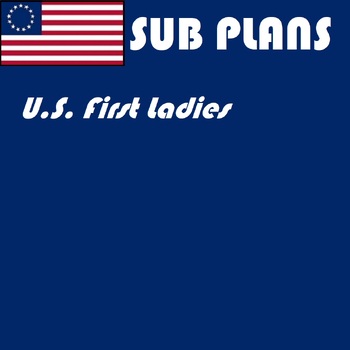Preview of Social Studies emergency sub plans bundle - US First Ladies