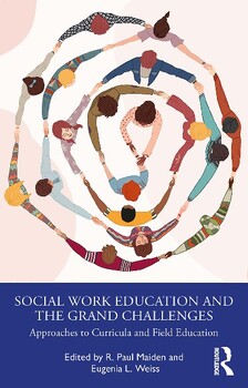 Preview of Social Work Education and the Grand Challenges: Approaches to Curricula (PDF)
