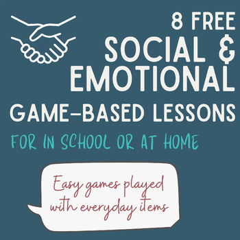 Preview of Social and Emotional Game Based Lessons and Activities for Home and School