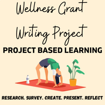 Preview of Social and Mental Wellness Grant Proposal | Project Based Learning | SEL
